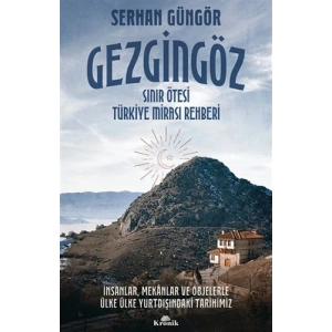 Gezgingöz - Sınır Ötesi Türkiye Mirası Rehberi