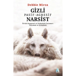 Gizli Pasif-Agresif Narsist
