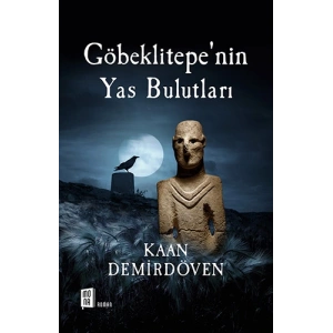 Göbeklitepenin Yas Bulutları