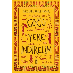 Göğü Yere İndirelim / Özgür Balpınar + Sanat Kitabı