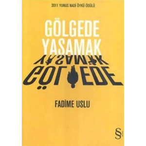 Gölgede Yaşamak