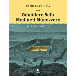 Gönüllere Sefâ - Medine-i Münevvere (Ciltli)
