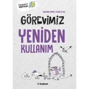 Görevimiz Yeniden Kullanım
