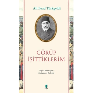 Görüp İşittiklerim
