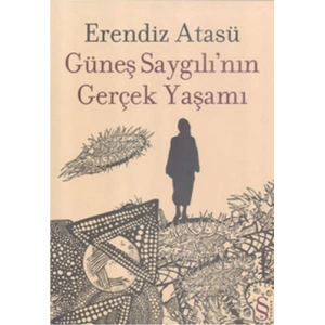 Güneş Saygılının Gerçek Yaşamı