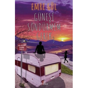 Güneşi Söndürmem Gerek - 3