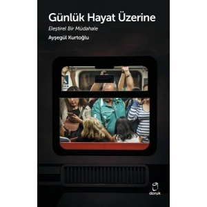 Günlük Hayat Üzerine Eleştirel Bir Müdahale