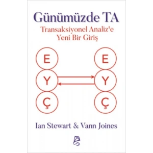 Günümüzde TA - Transaksiyonel Analiz’e Yeni Bir Giriş