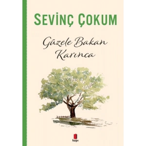 Güzele Bakan Karınca