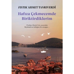 Hafıza Çekmecemde Biriktirdiklerim