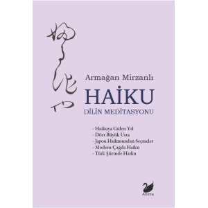 Haiku – Dilin Meditasyonu