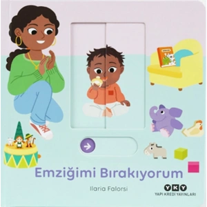 Hareketli Büyüyorum Serisi 1 – Emziğimi Bırakıyorum (Ciltli)