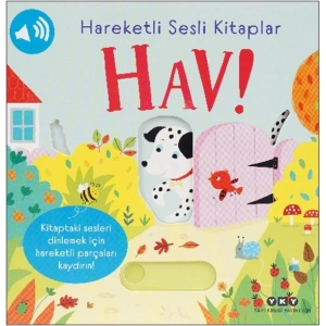 Hareketli Sesli Kitaplar - Hav! (Ciltli)