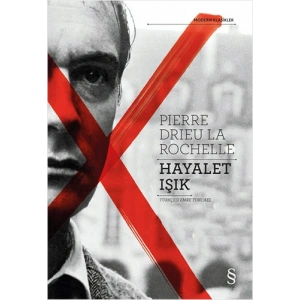 Hayalet Işık / Pierre Drieu La Rochelle + Sanat Kitabı