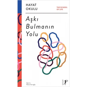 Hayat Okulu - Aşkı Bulmanın Yolu