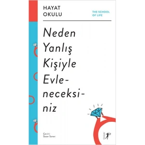 Hayat Okulu - Neden Yanlış Kişiyle Evleneceksiniz