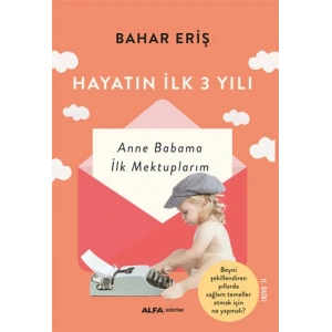 Hayatın İlk Üç Yılı