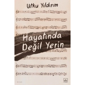 Hayatında Değil Yerin