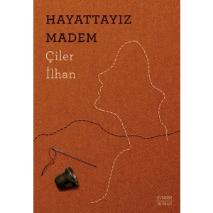 Hayattayız Madem