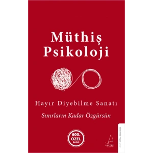 Hayır Diyebilme Sanatı (Ciltli)