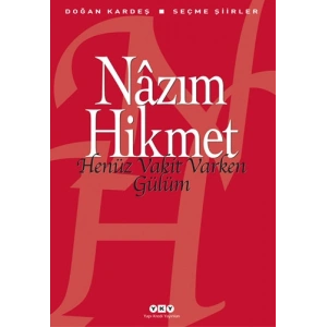 Henüz Vakit Varken Gülüm