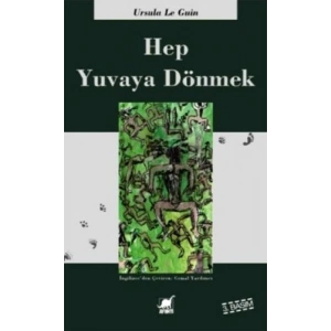Hep Yuvaya Dönmek