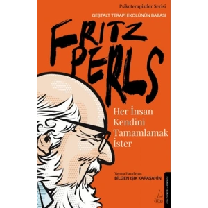 Her İnsan Kendini Tamamlamak İster - Fritz Perls