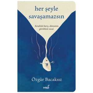 Her Şeyle Savaşamazsın