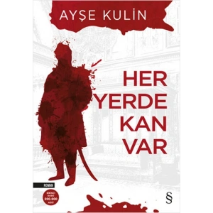 Her Yerde Kan Var / Ayşe Kulin + Sanat Kitabı