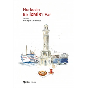 Herkesin Bir İzmir’i Var