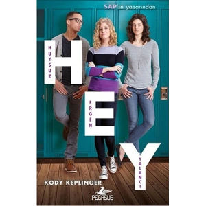 Hey - Huysuz Ergen Yalancı