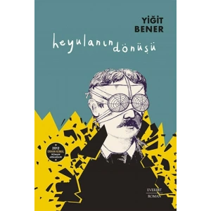 Heyulanın Dönüşü / Yiğit Bener + Sanat Kitabı
