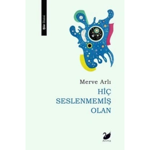Hiç Seslenmemiş Olan