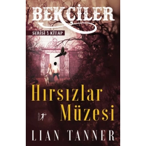 Hırsızlar Müzesi / Lian Tanner + Sanat Kitabı