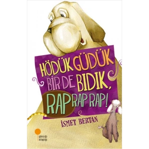 Hödük, Güdük, Bir de Bıdık, Rap Rap Rap!