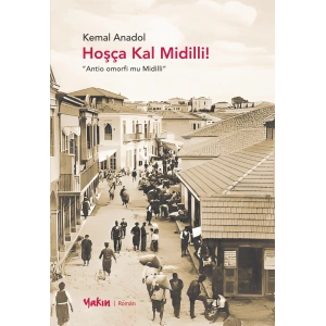 Hoşça Kal Midilli !