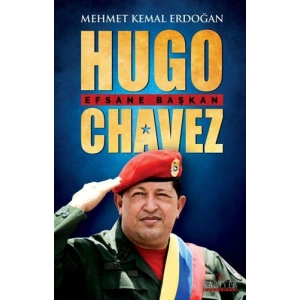Hugo Chavez - Efsane Başkan