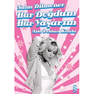 Hür Doğdum Hür Yaşarım