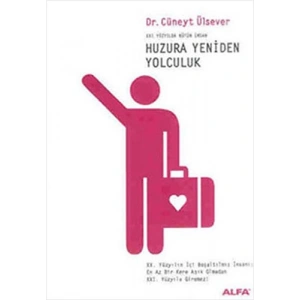 Huzura Yeniden Yolculuk
