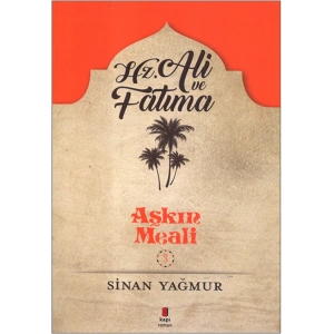 Hz. Ali ve Fatıma - Aşkın Meali 3