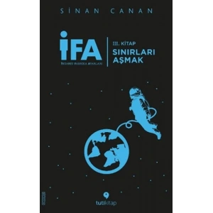 İFA: İnsanın Fabrika Ayarları 3. Kitap - Sınırları Aşmak