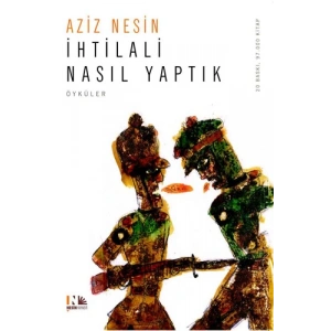 İhtilali Nasıl Yaptık