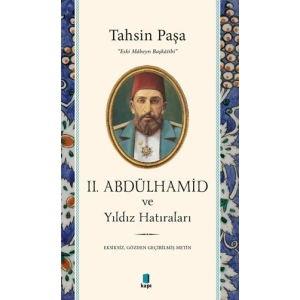 II. Abdülhamid ve Yıldız Hatıraları