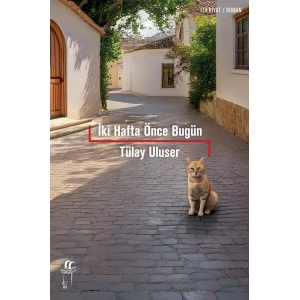 İki Hafta Önce Bugün