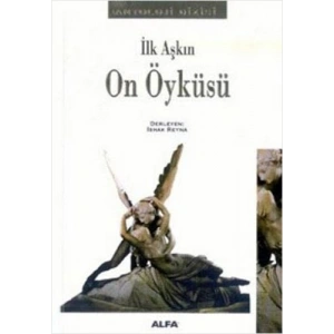 İlk Aşkın On Öyküsü