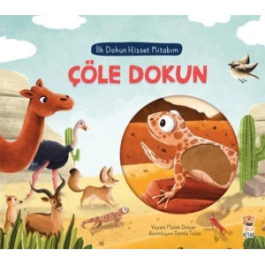 İlk Dokun Hisset Kitabım - Çöle Dokun