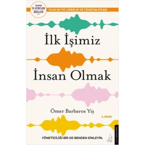 İlk İşimiz İnsan Olmak
