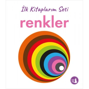 İlk Kitaplarım - Renkler (Ciltli)
