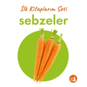 İlk Kitaplarım - Sebzeler (Ciltli)