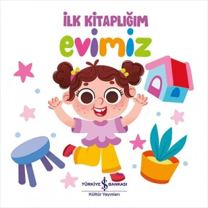 İlk Kitaplığım - Evimiz (Ciltli)